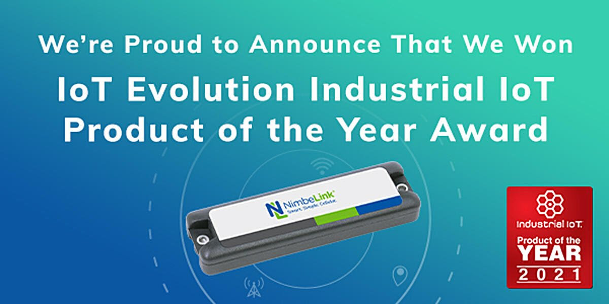 NIMBELINK HAS BEEN AWARDED THE IOT EVOLUTION INDUSTRIAL IOT PRODUCT OF THE YEAR