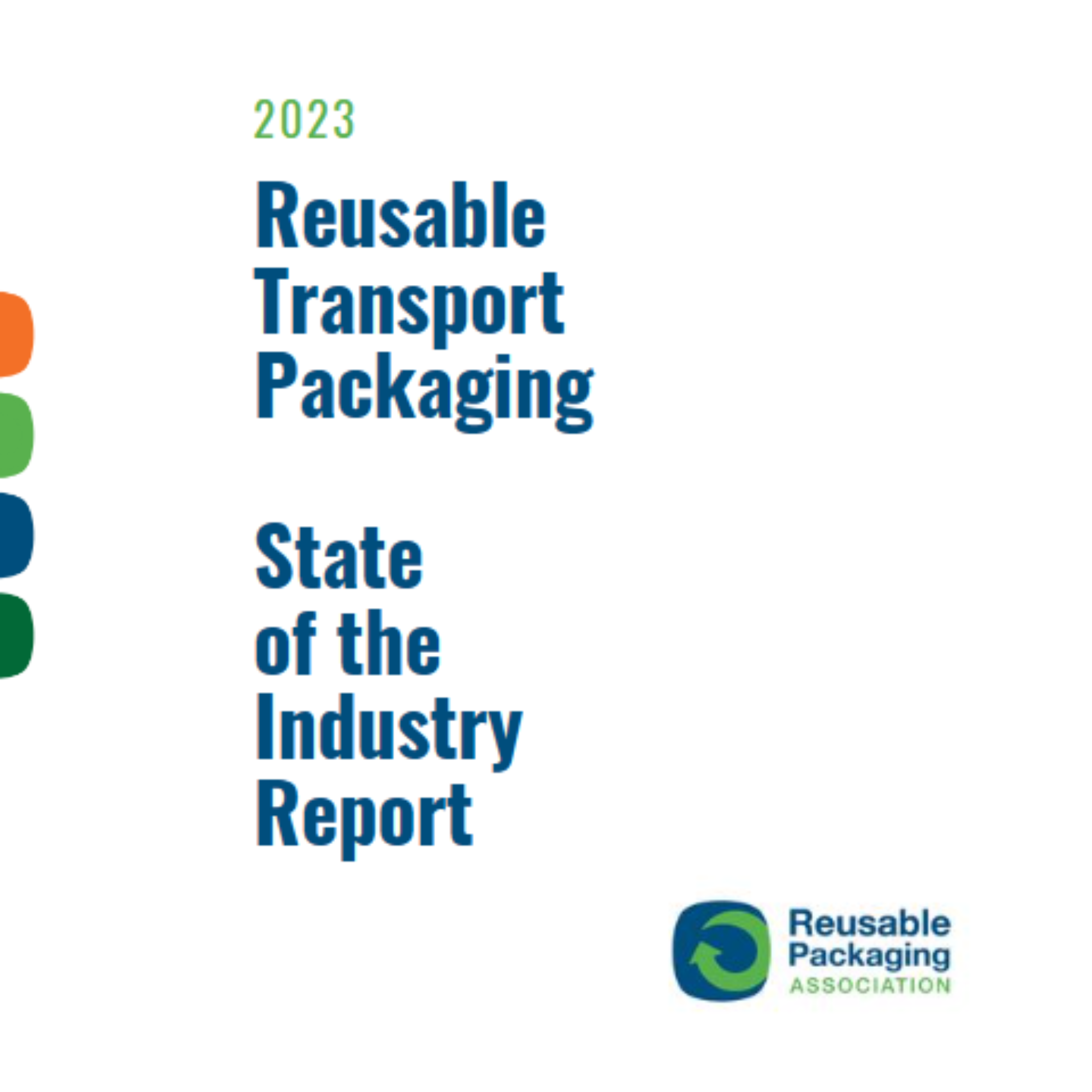 Reusable Packaging Association Publishes 2023 Reusable Transport Packaging State of the Industry Report